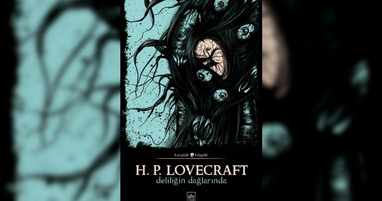 H.P. Lovecraft: Deliliğin Dağlarında