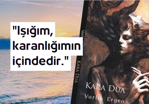 Varlık Ergen ile içsel keşfinizin başlangıcı: ‘Kara Dua’